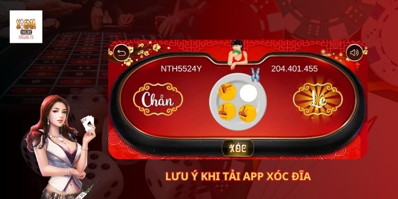 Lưu Ý Khi Tải App Xóc Đĩa