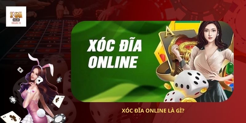 Trang chủ 51 Xóc đĩa online là gì