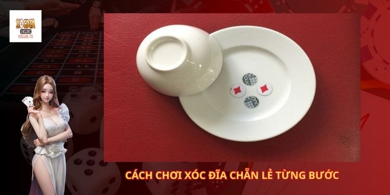 Cách chơi xóc đĩa chẵn lẻ luôn thắng 3 Cách chơi xóc đĩa chẵn lẻ từng bước