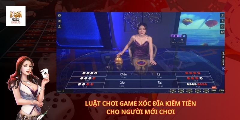 Game xóc đĩa kiếm tiền 2 Luật chơi game xóc đĩa kiếm tiền cho người mới chơi