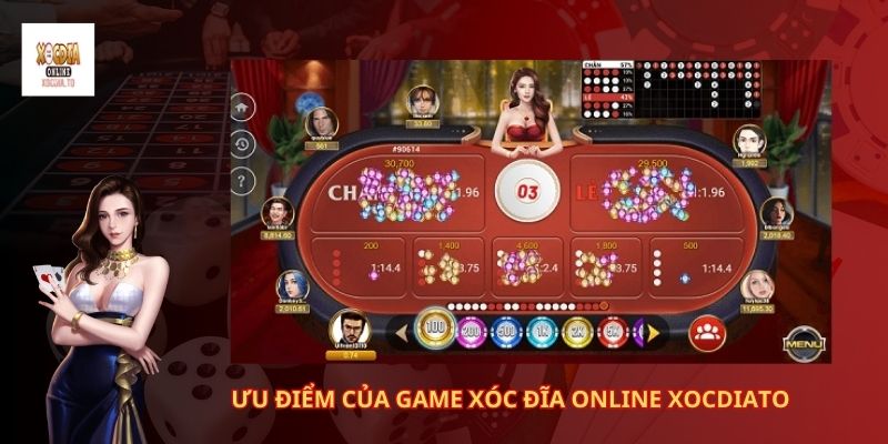 Giới thiệu Game xóc đĩa online xocdiato 2 Ưu điểm của game xóc đĩa online xocdiato