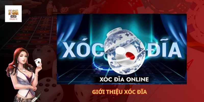 Giới thiệu về xóc đĩa 