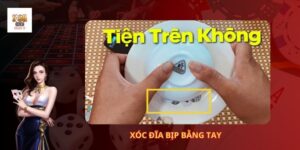 Xóc Đĩa Bịp Bằng Tay